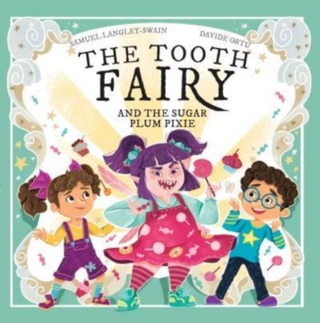 Produktbild: The Tooth Fairy and The Sugar Plum Pixie