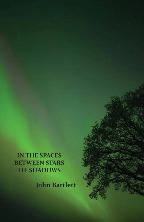 Produktbild: In the Spaces Between Stars Lie Shadows