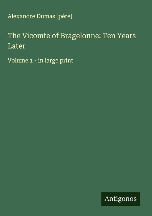 Produktbild: The Vicomte of Bragelonne: Ten Years Later