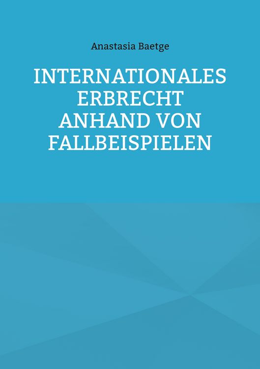 Produktbild: Internationales Erbrecht anhand von Fallbeispielen