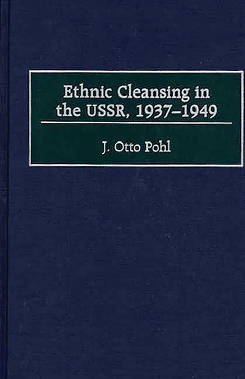 Produktbild: Ethnic Cleansing in the USSR, 1937-1949