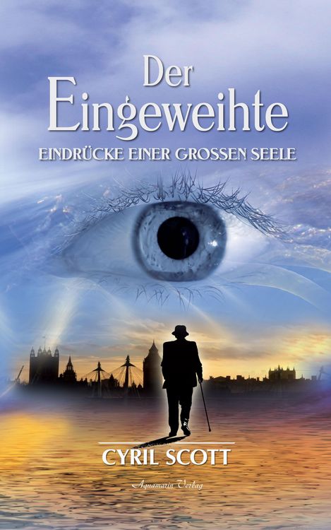 Produktbild: Der Eingeweihte - Eindr&uuml;cke einer gro&szlig;en Seele