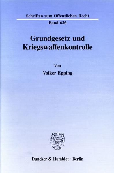 Produktbild: Grundgesetz und Kriegswaffenkontrolle.