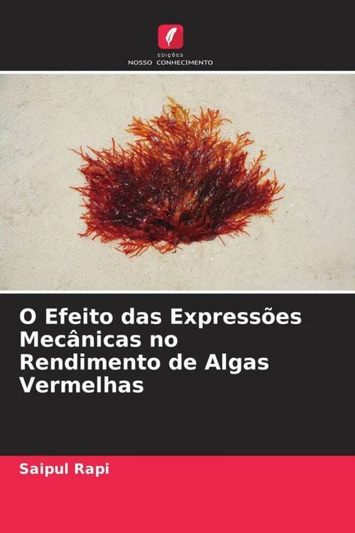 Produktbild: O Efeito das Express&otilde;es Mec&acirc;nicas no Rendimento de Algas Vermelhas