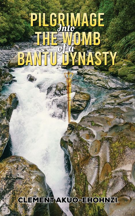 Produktbild: Pilgrimage into the Womb of a Bantu Dynasty