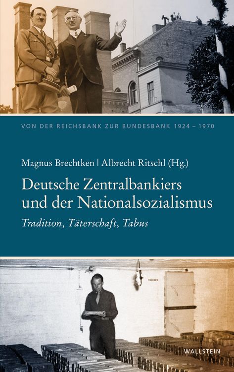 Produktbild: Deutsche Zentralbankiers und der Nationalsozialismus