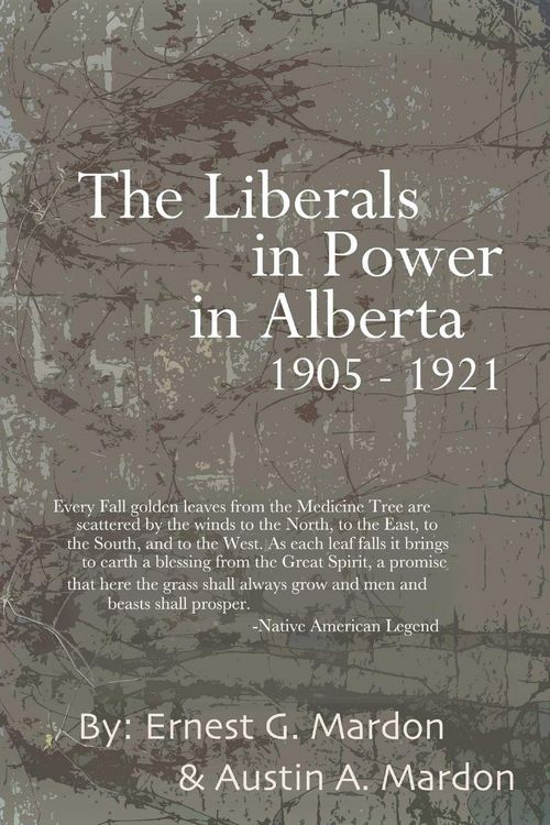 Produktbild: The Liberals in Power in Alberta 1905-1921