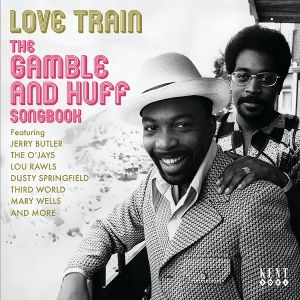 Produktbild: Love Train - The Gamble & Huff Songbook