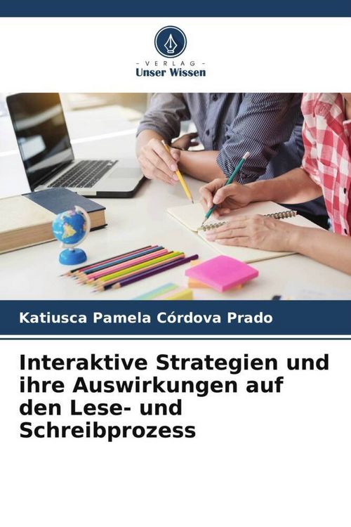 Produktbild: Interaktive Strategien und ihre Auswirkungen auf den Lese- und Schreibprozess