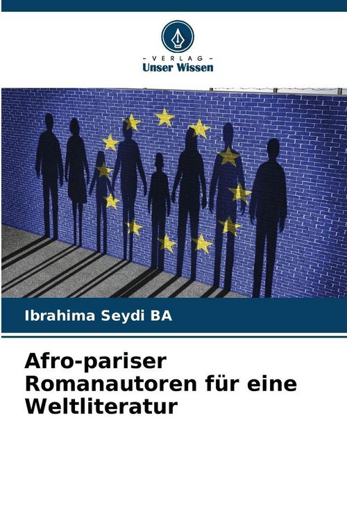 Produktbild: Afro-pariser Romanautoren f&uuml;r eine Weltliteratur