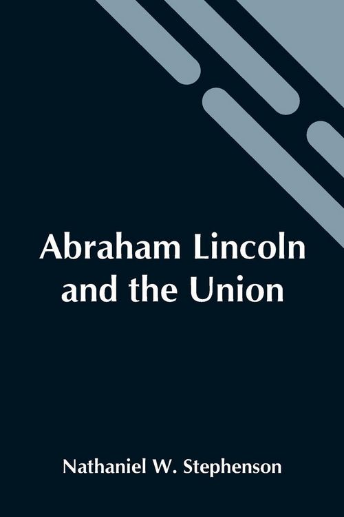 Produktbild: Abraham Lincoln And The Union