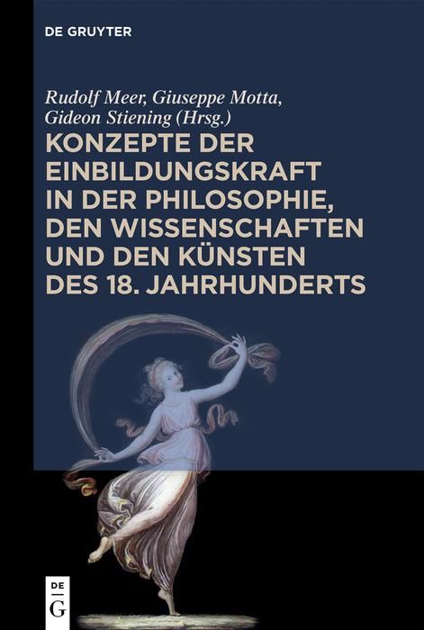 Produktbild: Konzepte der Einbildungskraft in der Philosophie, den Wissenschaften und den K&uuml;nsten des 18. Jahrhunderts