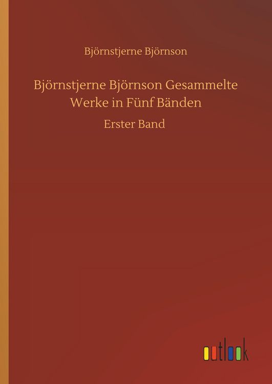Produktbild: Bj&ouml;rnstjerne Bj&ouml;rnson Gesammelte Werke in F&uuml;nf B&auml;nden