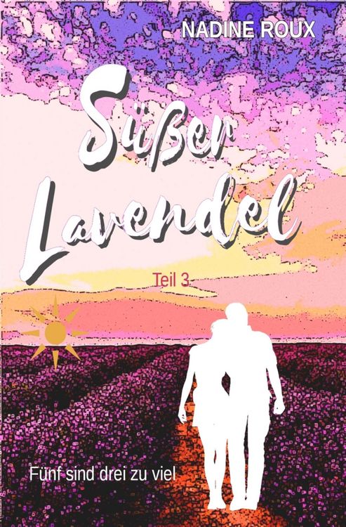 Produktbild: S&uuml;&szlig;er Lavendel - F&uuml;nf sind drei zu viel