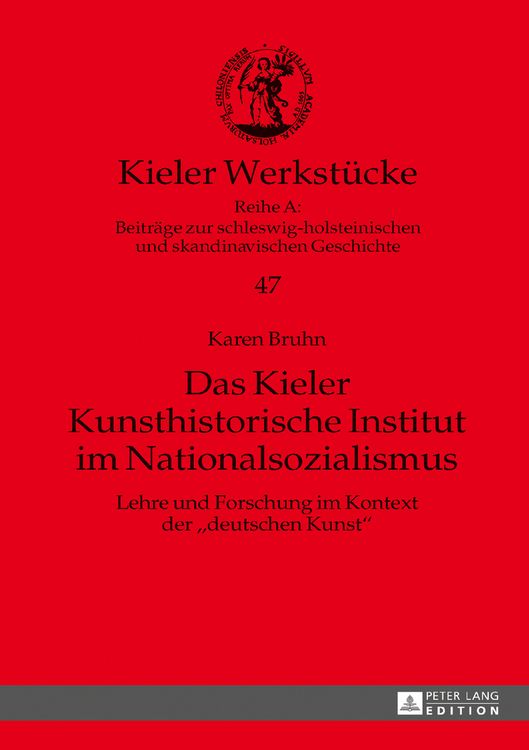 Produktbild: Das Kieler Kunsthistorische Institut im Nationalsozialismus