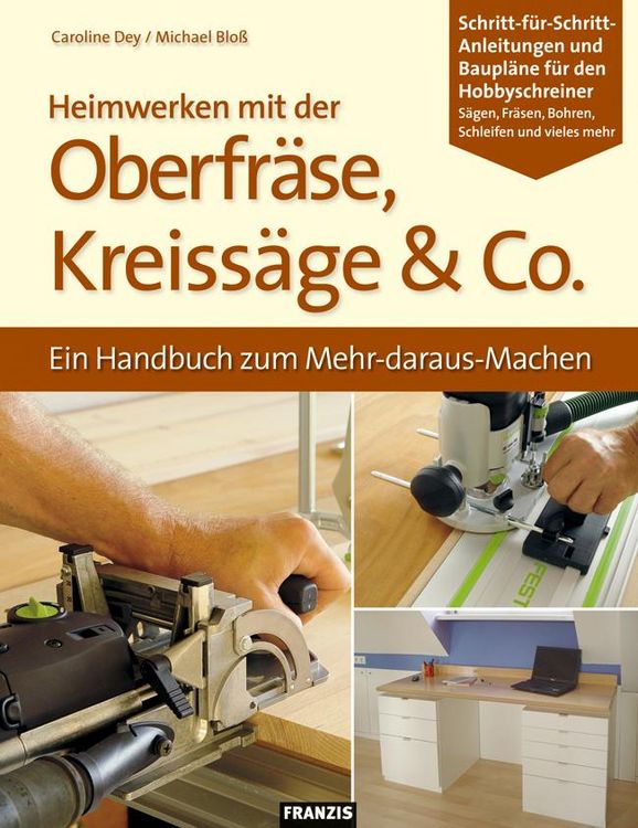 Produktbild: Heimwerken mit der Oberfr&auml;se, Kreiss&auml;ge & Co.