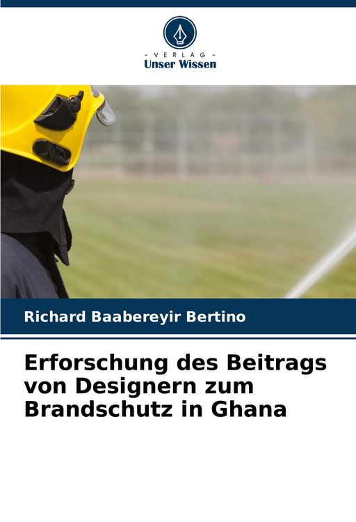 Produktbild: Erforschung des Beitrags von Designern zum Brandschutz in Ghana