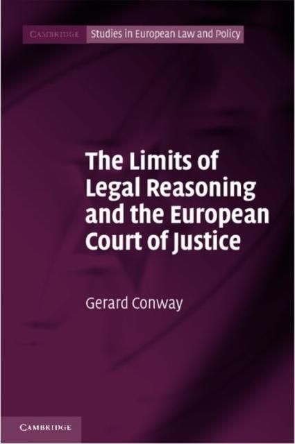 Produktbild: Limits of Legal Reasoning and the European Court of Justice