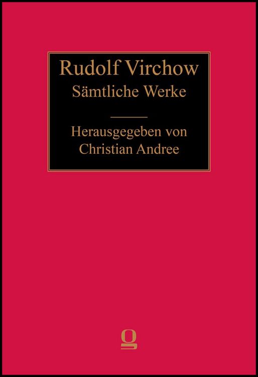 Produktbild: Rudolf Virchow: S&auml;mtliche Werke