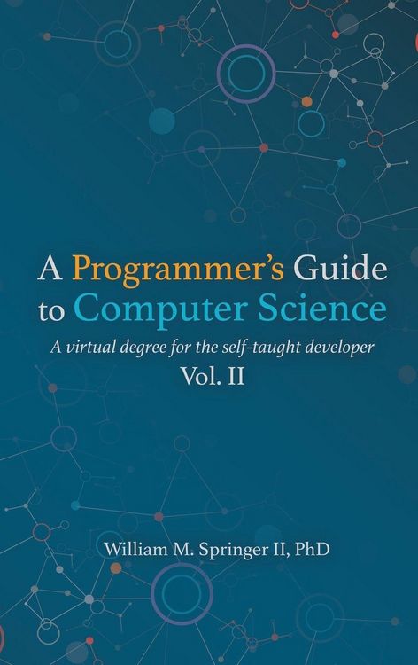 Produktbild: A Programmer's Guide to Computer Science Vol. 2
