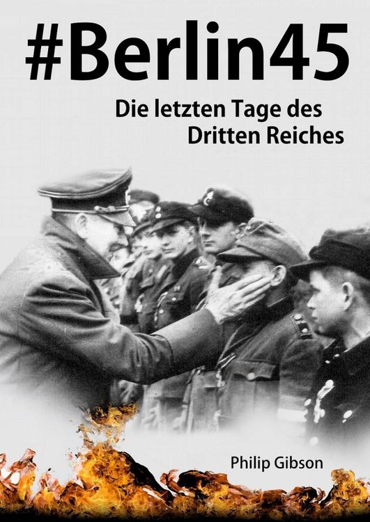 Produktbild: #Berlin45: Die letzten Tage des Dritten Reiches