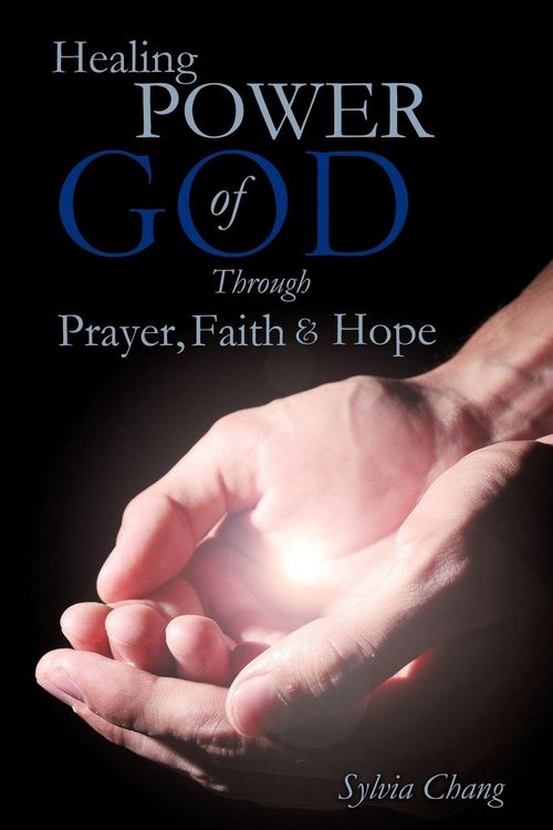Produktbild: Healing Power of God Through Prayer, Faith and Hope