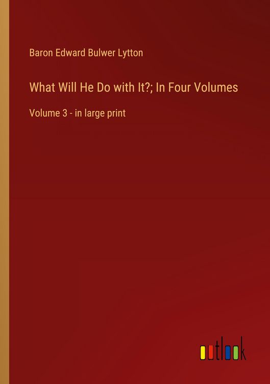 Produktbild: What Will He Do with It?; In Four Volumes