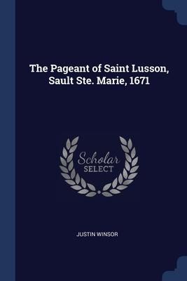 Produktbild: The Pageant of Saint Lusson, Sault Ste. Marie, 1671