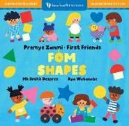 Produktbild: First Friends: Shapes (Bilingual Haitian Creole & English)