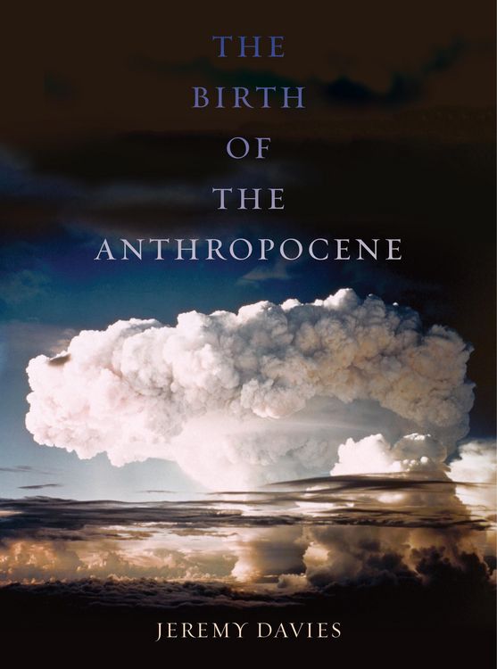Produktbild: The Birth of the Anthropocene