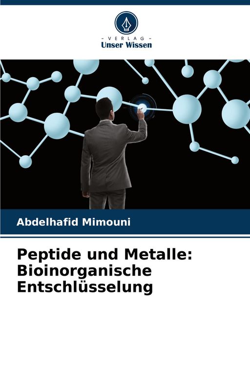 Produktbild: Peptide und Metalle: Bioinorganische Entschl&uuml;sselung