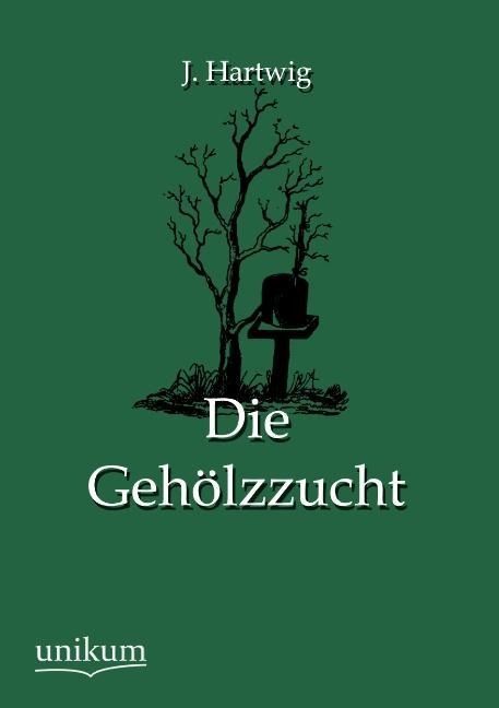 Produktbild: Hartwig, J: Geh&ouml;lzzucht