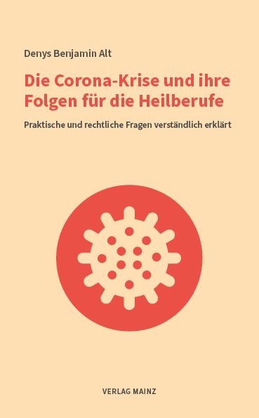 Produktbild: Die Corona-Krise und ihre Folgen f&uuml;r die Heilberufe