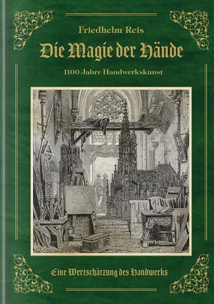 Produktbild: Die Magie der H&auml;nde - Historische Handwerkskunst