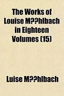 Produktbild: The Works of Louise Mhlbach in Eighteen Volumes (15)