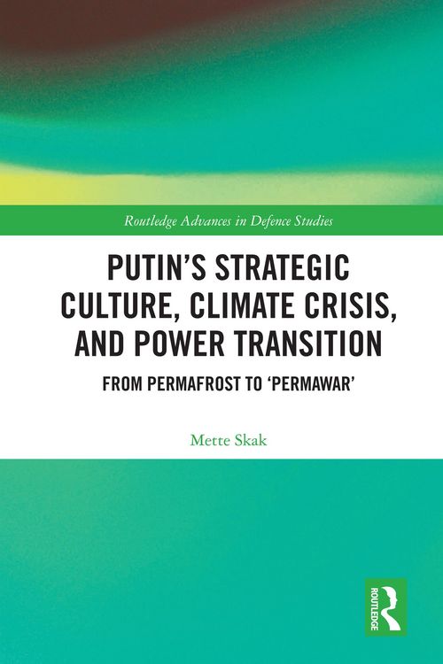 Produktbild: Putin's Strategic Culture, Climate Crisis, and Power Transition
