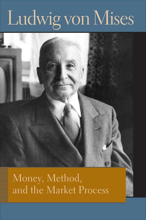 Produktbild: Money, Method, and the Market Process: Essays by Ludwig Von Mises