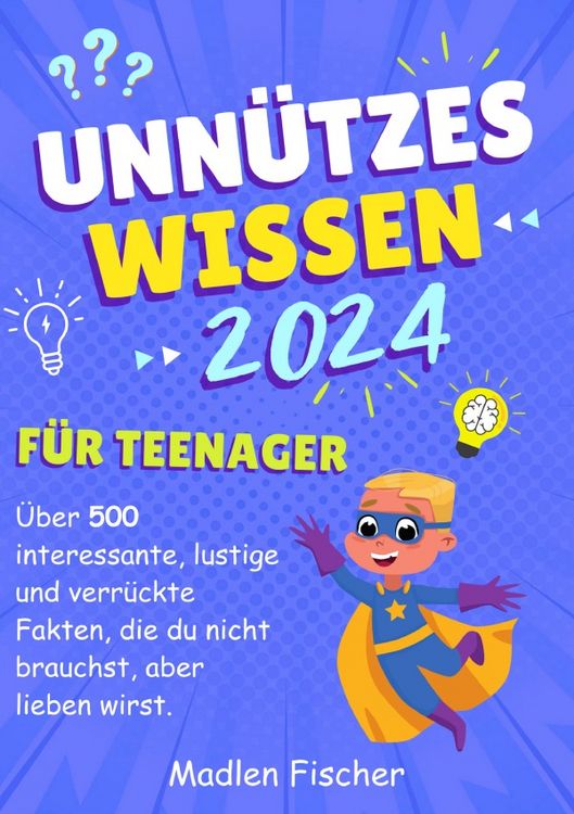 Produktbild: Unn&uuml;tzes Wissen f&uuml;r Teenager 2024