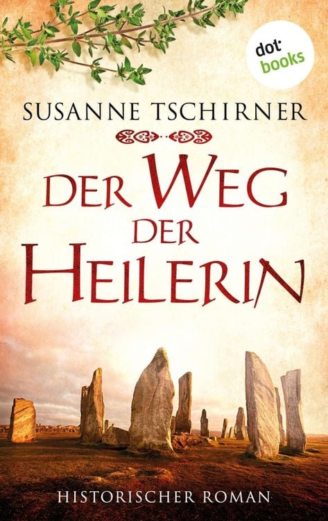 Produktbild: Der Weg der Heilerin oder: Lasra und das Lied der Steine: Eine Schottland-Saga - Band 1