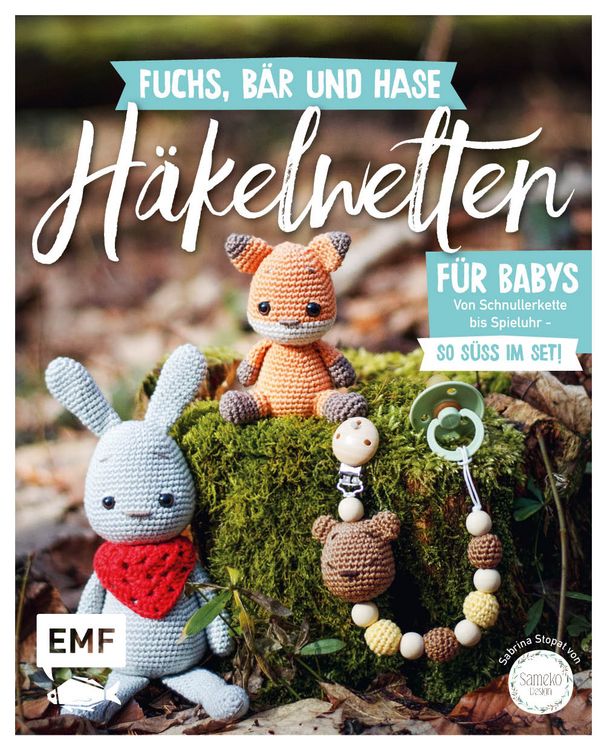 Produktbild: Fuchs, B&auml;r und Hase &ndash; s&uuml;&szlig;e H&auml;kelwelten f&uuml;r Babys