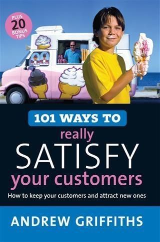 Produktbild: 101 Ways to Really Satisfy Your Customers