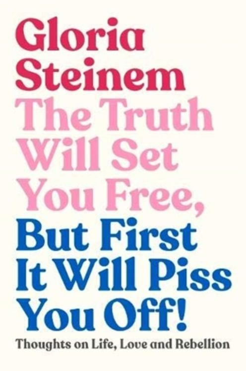 Produktbild: The Truth Will Set You Free, But First It Will Piss You Off!