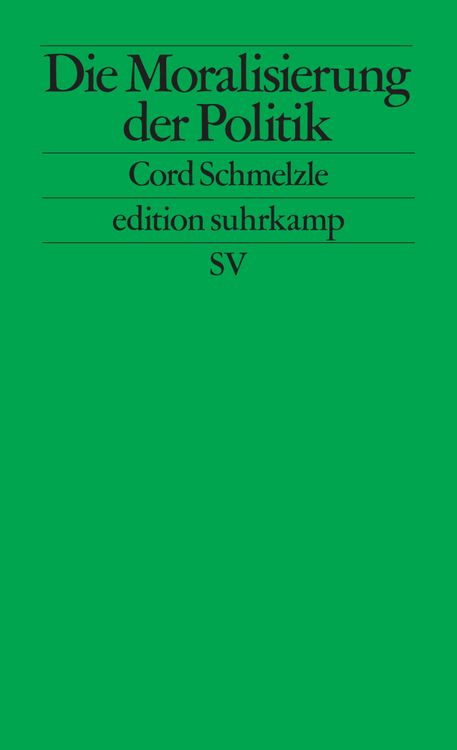 Produktbild: Die Moralisierung der Politik