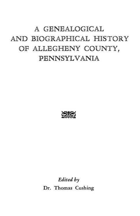 Produktbild: Genealogical & Biographical History of Allegheny County, Pennsylvania