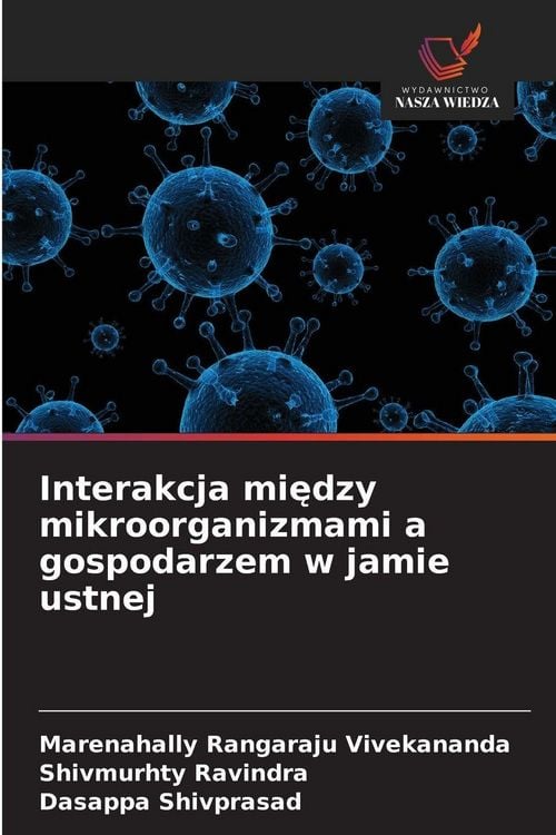 Produktbild: Interakcja mi&iquest;dzy mikroorganizmami a gospodarzem w jamie ustnej