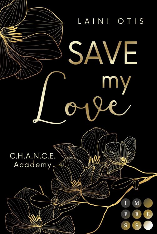 Produktbild: Save my Love (C.H.A.N.C.E. Academy 1)