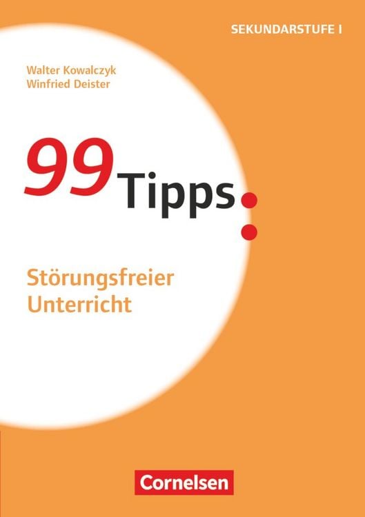 Produktbild: 99 Tipps - Praxis-Ratgeber Schule f&uuml;r die Sekundarstufe I und II