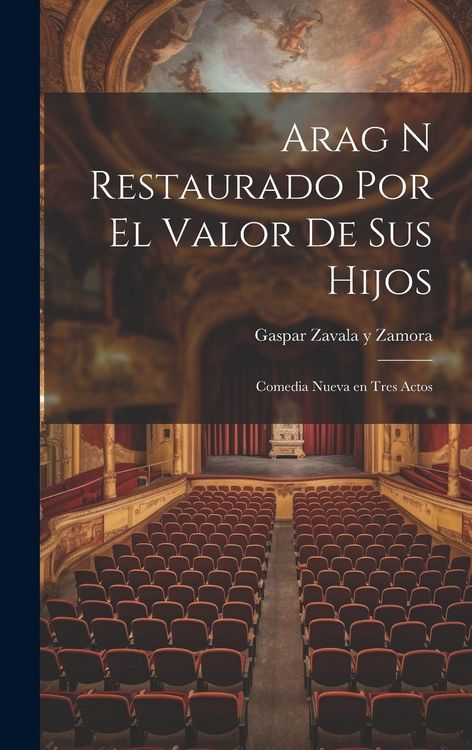 Produktbild: Arag n Restaurado Por el Valor de Sus Hijos
