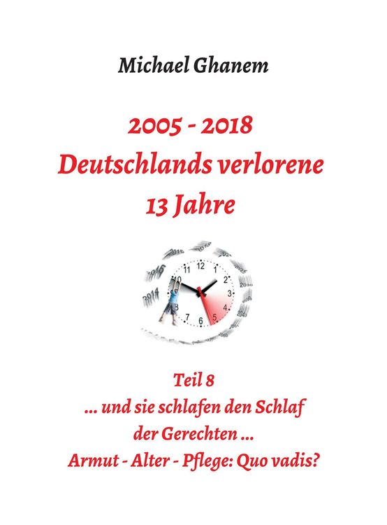 Produktbild: 2005 - 2018: Deutschlands verlorene 13 Jahre