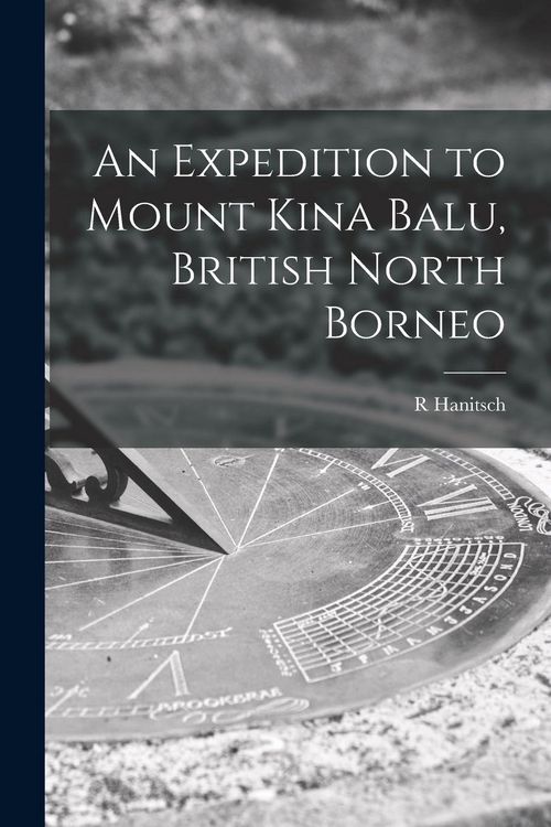 Produktbild: An Expedition to Mount Kina Balu, British North Borneo